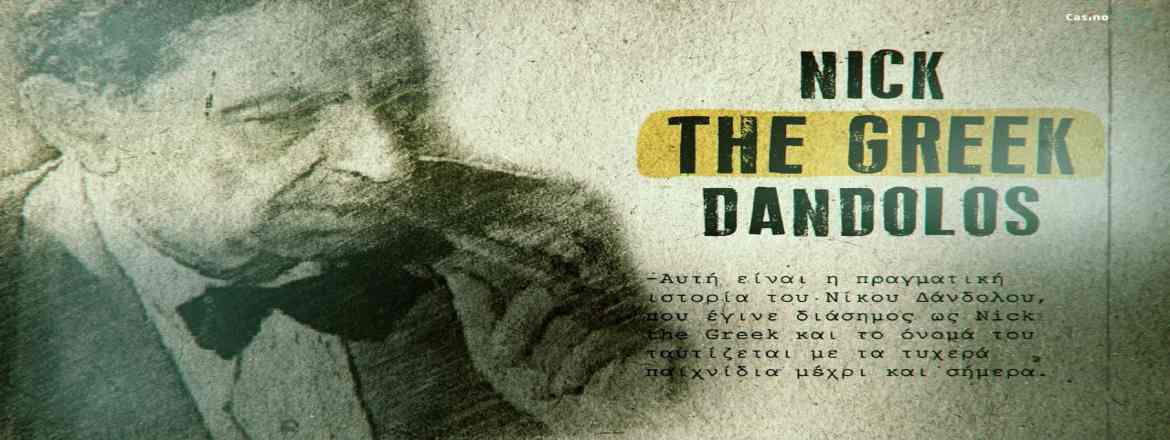 nick the greek gambling stories